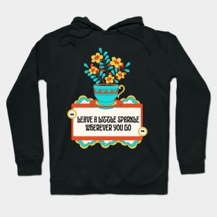 Leave A Little Sparkle Wherever You Go Hoodie